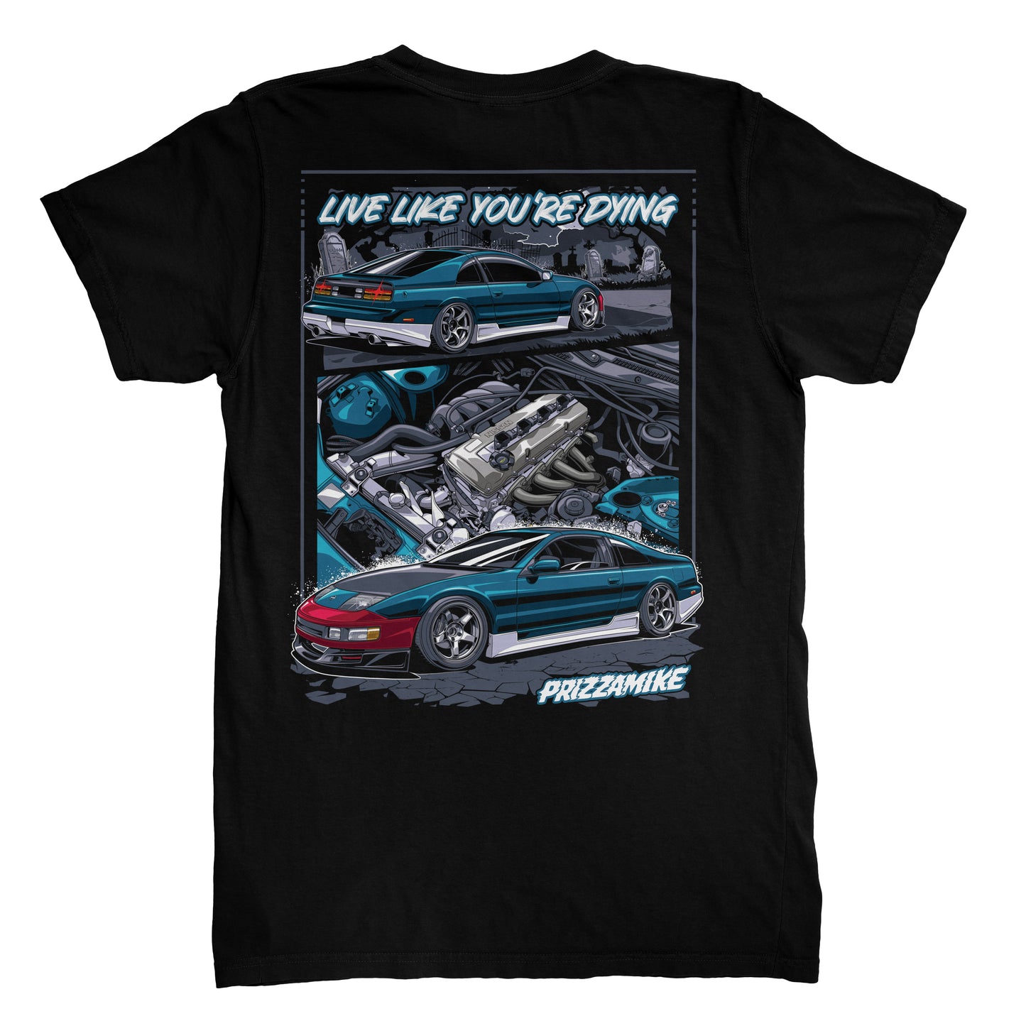 Live Like You're Dying 240zx Tee