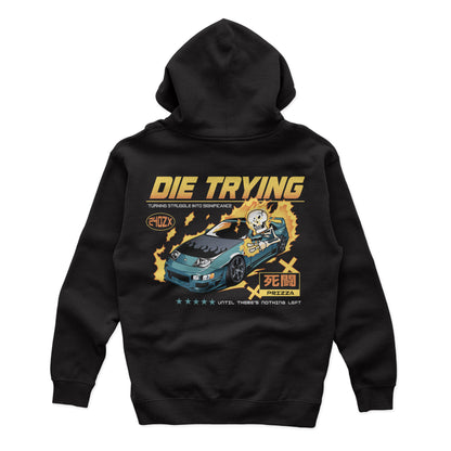 Die Trying - Hoodie