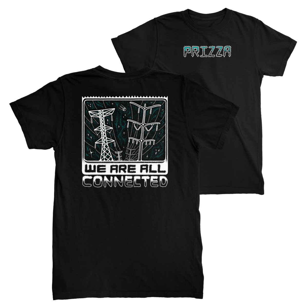 We are all connected - Tee – PrizzaMike