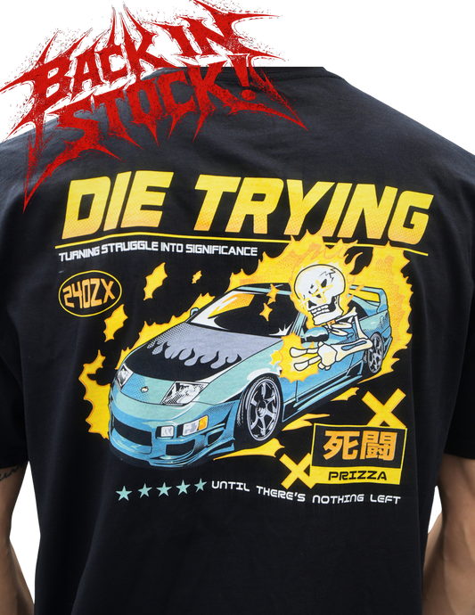 Die Trying - Tee